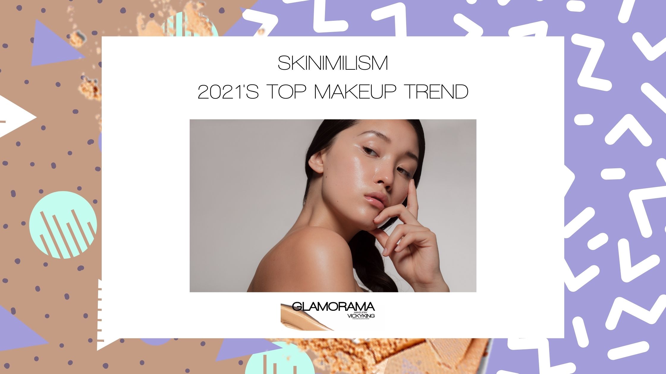 skinimilism makeup trend 2021